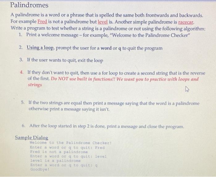 Solved Palindromes A palindrome is a word or a phrase that | Chegg.com