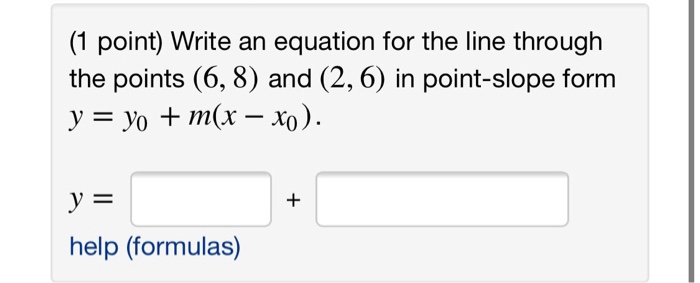 Solved (1 point) Write an equation for the line through the | Chegg.com