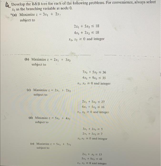 Solved Develop The B&B Tree For Each Of The Following | Chegg.com