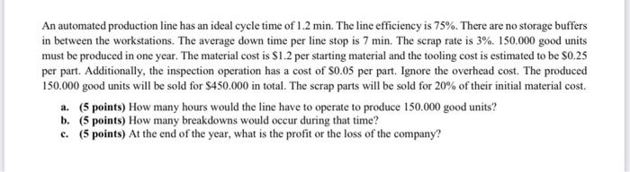 Solved An automated production line has an ideal cycle time | Chegg.com