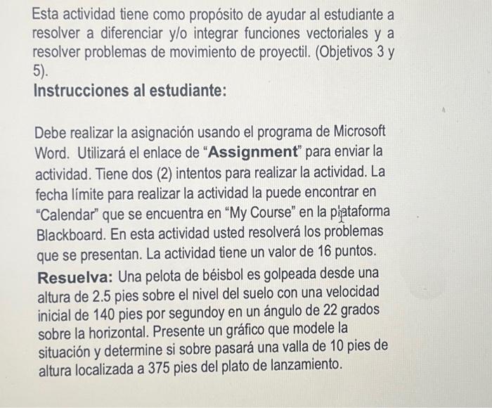 Esta actividad tiene como propósito de ayudar al estudiante a resolver a diferenciar \( y / 0 \) integrar funciones vectorial