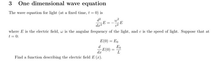 Solved 3 One dimensional wave equation The wave equation for | Chegg.com