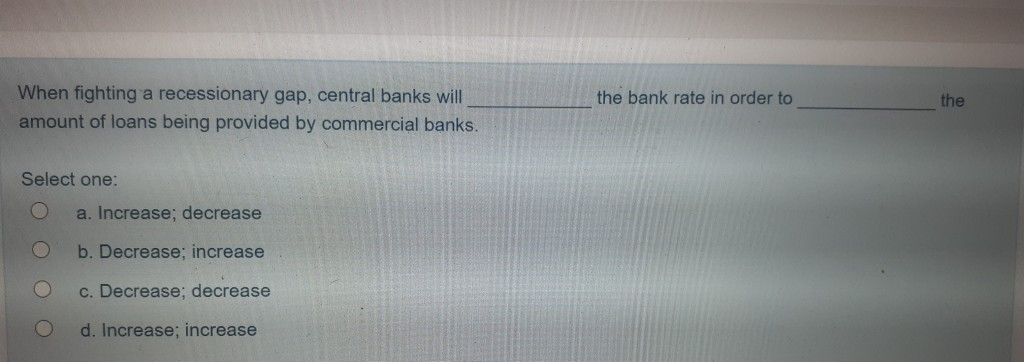 Solved the bank rate in order to When fighting a | Chegg.com
