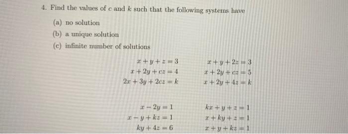 Solved 4. Find The Values Of C And K Such That The Following | Chegg.com