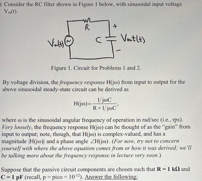 Solved Consider the RC filter shown in Figure 1 below, with