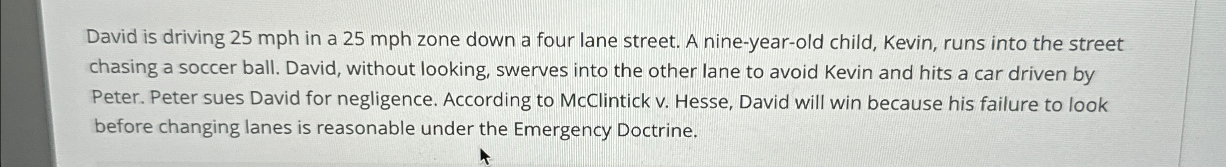 Solved David is driving 25mph ﻿in a 25mph ﻿zone down a four | Chegg.com