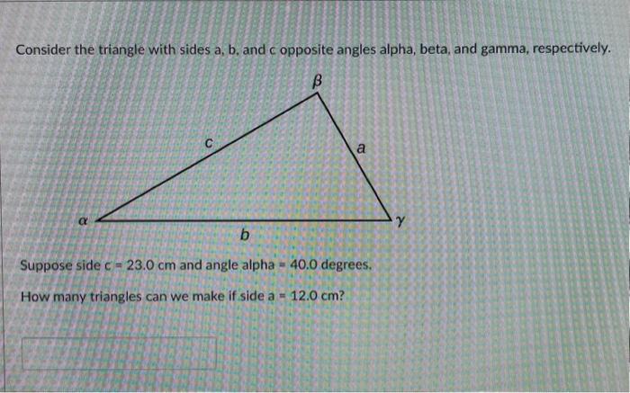 Solved Consider the triangle with sides a, b, and c opposite | Chegg.com