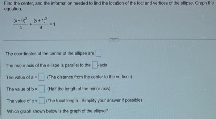 Solved Find the center, and the information needed to find | Chegg.com