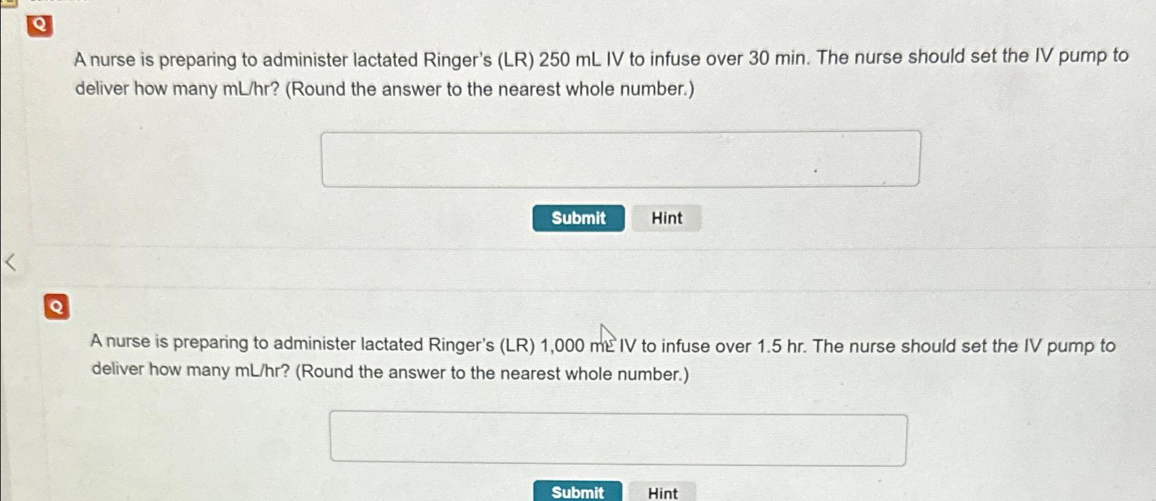 Solved A nurse is preparing to administer lactated Ringer's | Chegg.com