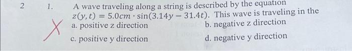 Solved 2 1. A wave traveling along a string is described by | Chegg.com