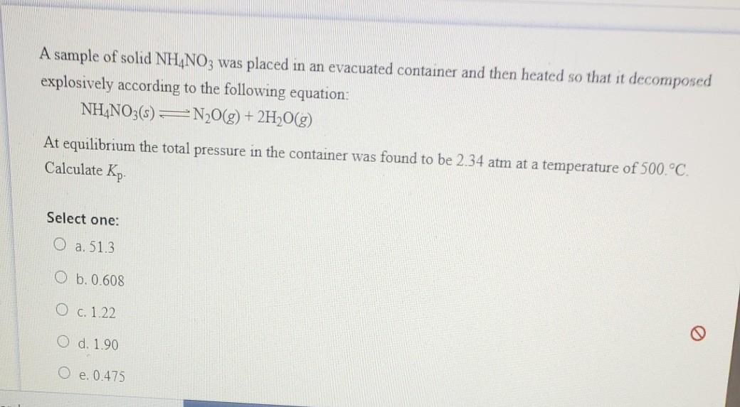 Solved A sample of solid NH4NO3 was placed in an evacuated