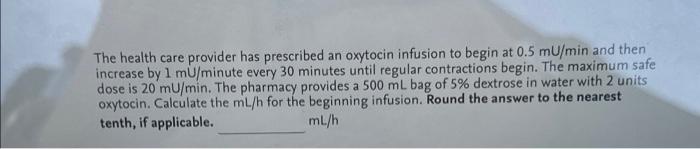 Solved The health care provider has prescribed an oxytocin | Chegg.com