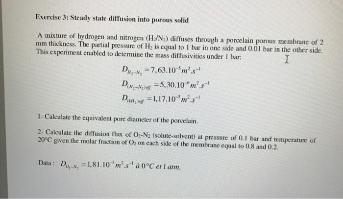 Solved Exercise 3: Steady state diffusion into porous solid | Chegg.com