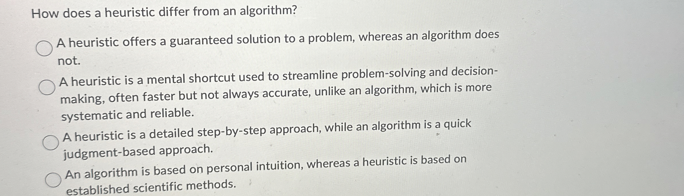 Solved How does a heuristic differ from an algorithm?A | Chegg.com