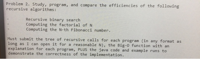 Solved Problem 2. Study, program, and compare the | Chegg.com