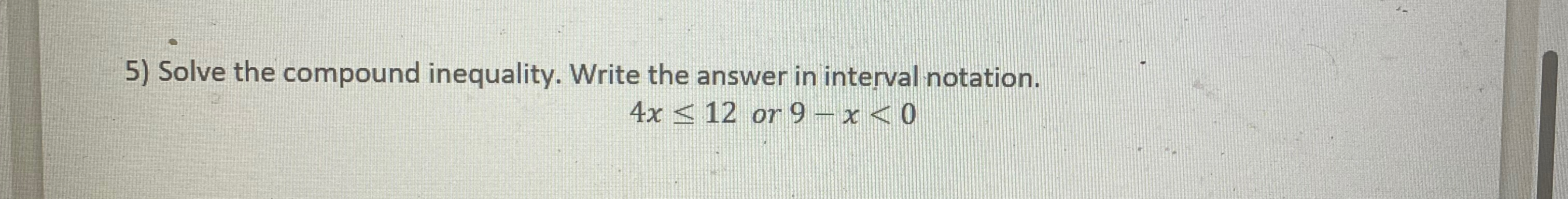 Solved Solve the compound inequality. Write the answer in | Chegg.com
