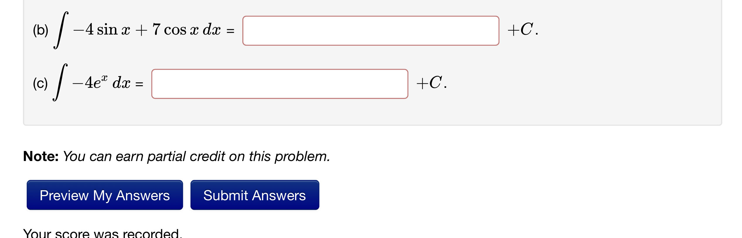 Solved (b) ∫﻿﻿-4sinx+7cosxdx=C+C.(c) ∫﻿﻿-4exdx=,+C.Note: You | Chegg.com