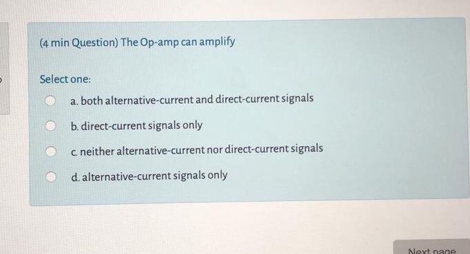 Solved (4 Min Question) The Op-amp Can Amplify Select One: | Chegg.com