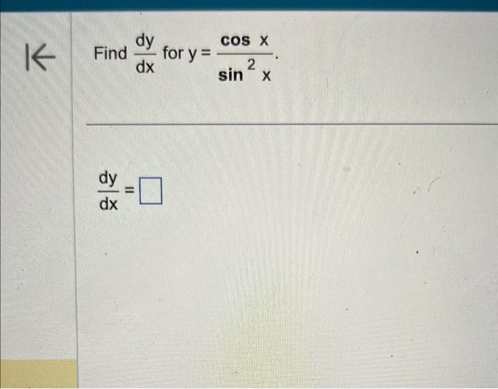 Solved Find Dxdy For Y Sin2xcosx Dxdy