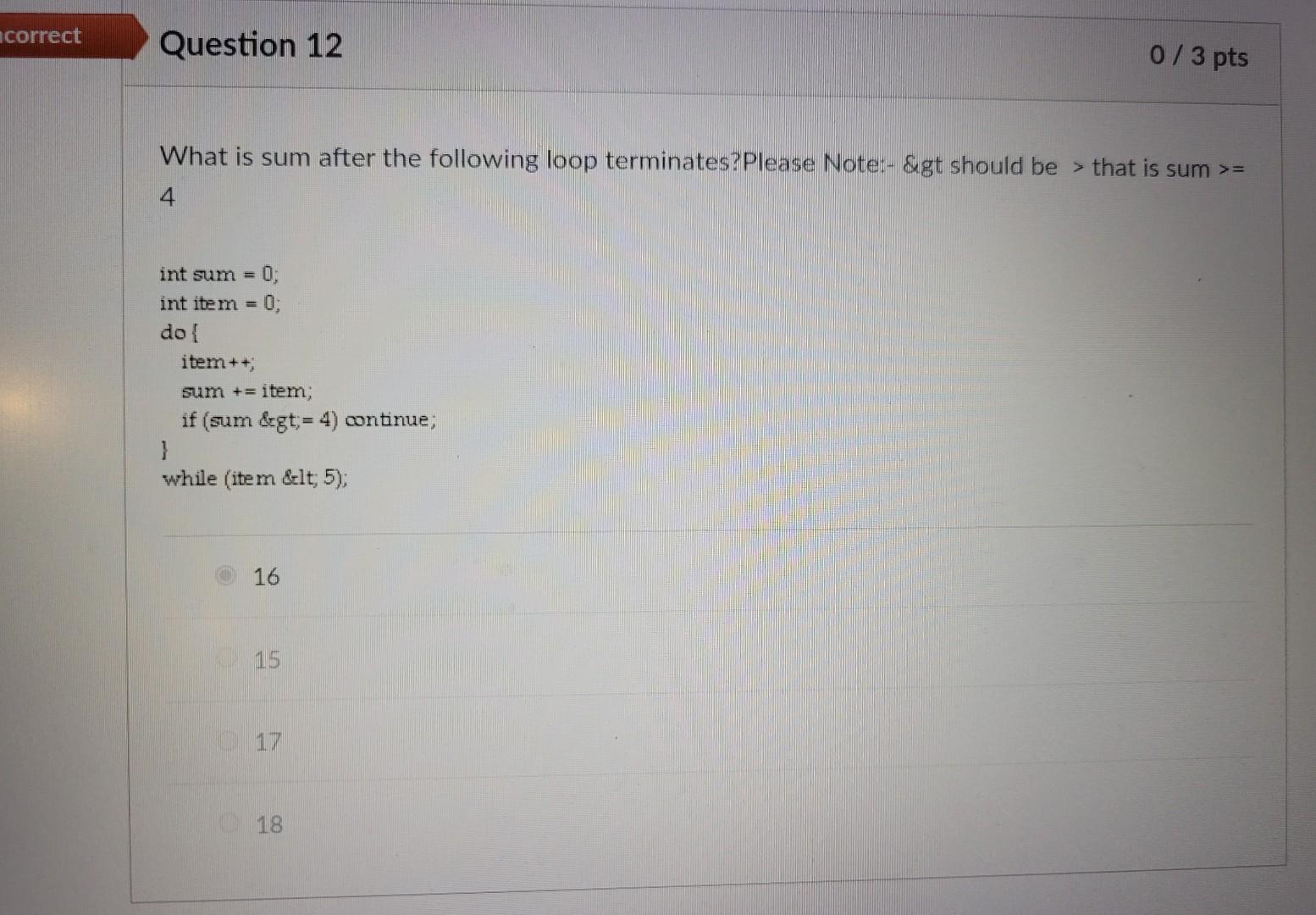 Solved Incorrect Question 1 0 / 4 pts Which XXX will prompt | Chegg.com