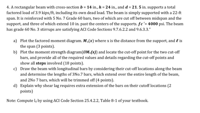Solved 4. A rectangular beam with cross-section b = 14 in., | Chegg.com
