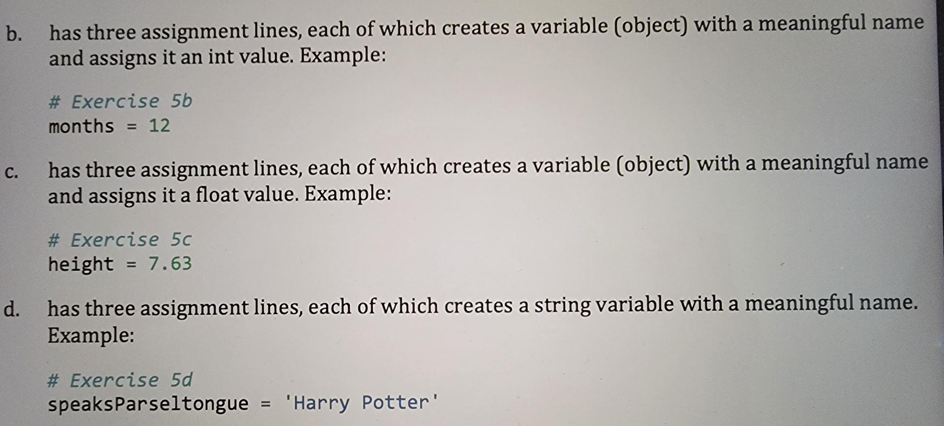 Solved b. has three assignment lines, each of which creates | Chegg.com