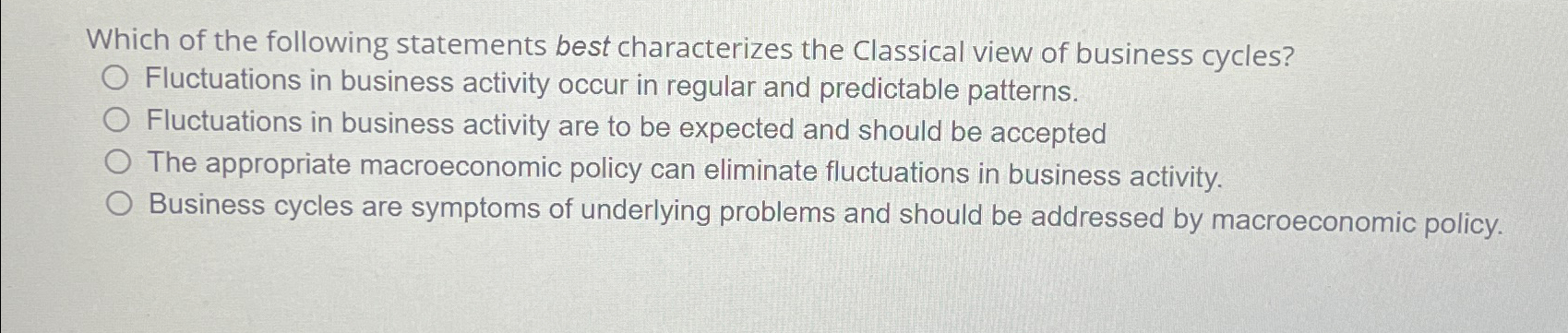 Solved Which of the following statements best characterizes | Chegg.com