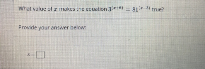 which value of x makes the equation 6x 3 true