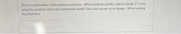 Solved This is a continuation of the previous questions. | Chegg.com