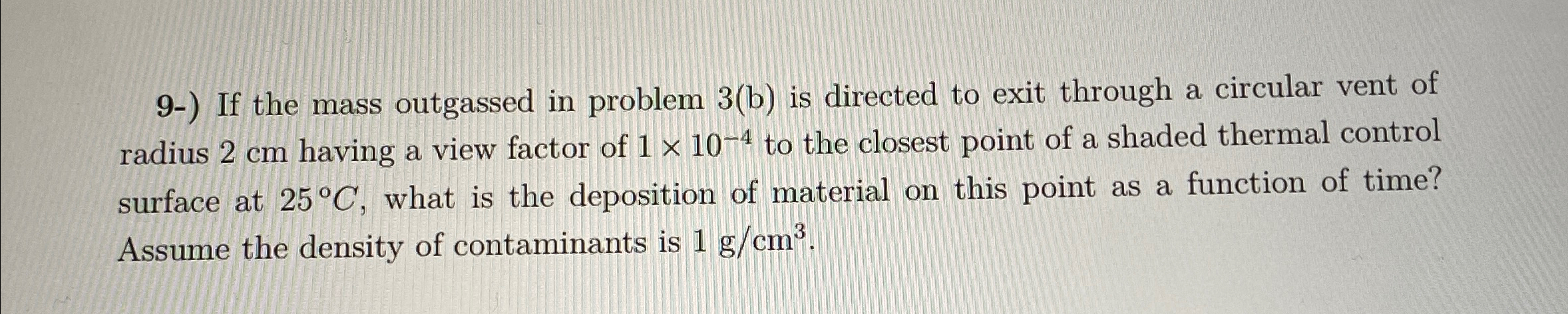 Solved 9-) ﻿If the mass outgassed in problem 3(b) ﻿is | Chegg.com