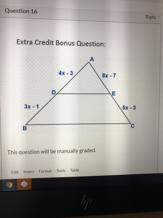Solved Question 16 O pts Extra Credit Bonus Question: A 4x - | Chegg.com