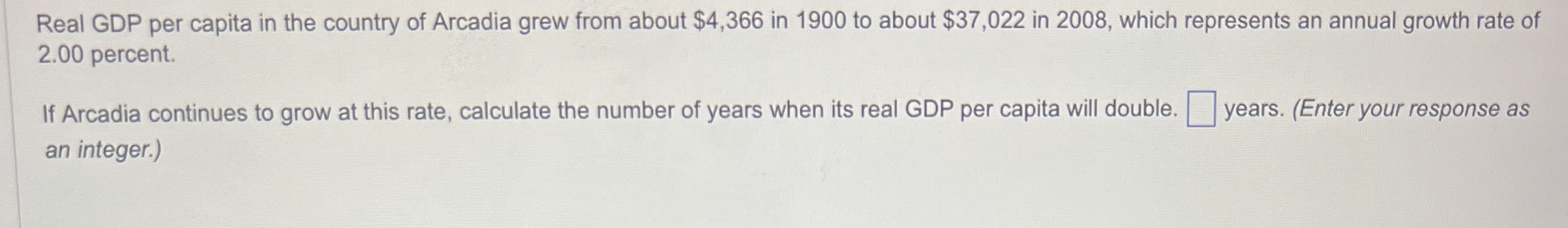 Solved Real GDP per capita in the country of Arcadia grew | Chegg.com
