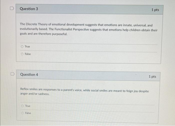 The Discrete Theory of emotional development suggests that emotions are innate, universal, and evolutionarily based. The Func