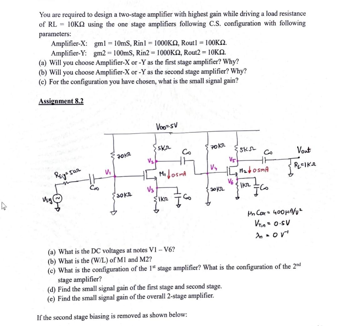 Solved You are required to design a two-stage amplifier with | Chegg.com