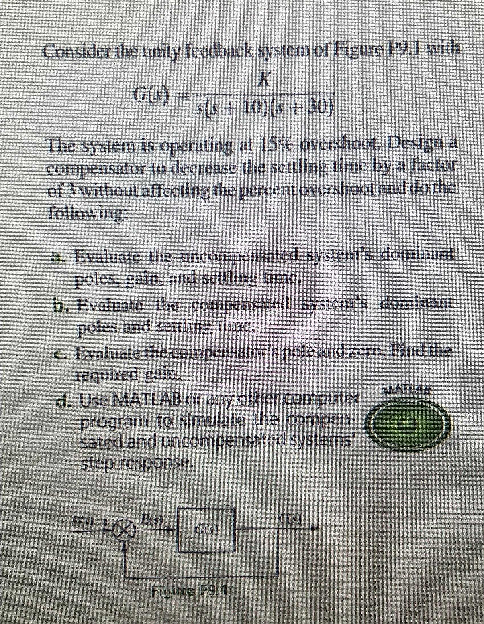 Solved Consider The Unity Feedback System Of Figure P9.1 | Chegg.com