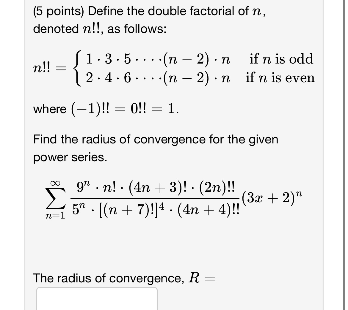 Solved (5 ﻿points) ﻿Define the double factorial of n, | Chegg.com