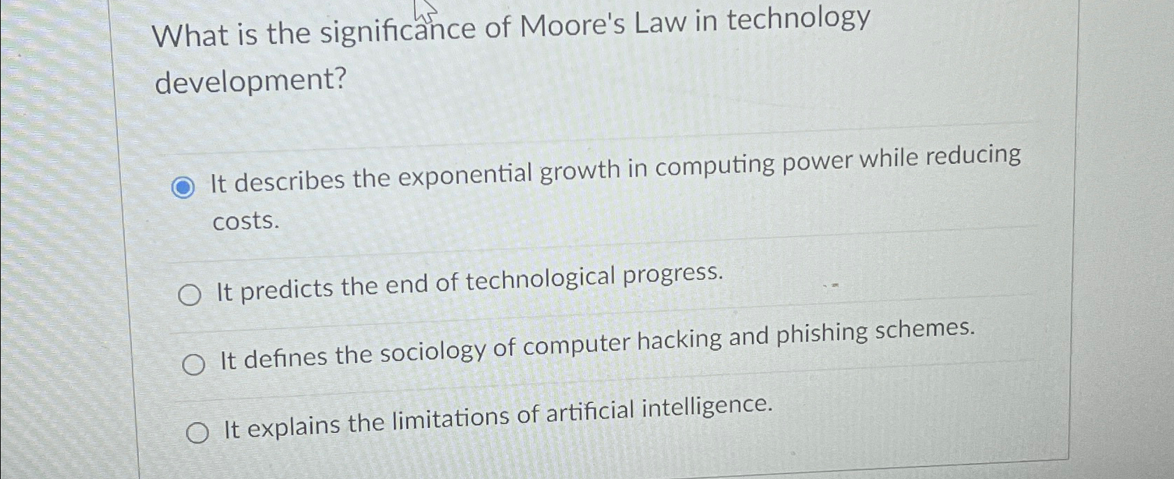 What is the significance of Moore's Law in technology | Chegg.com