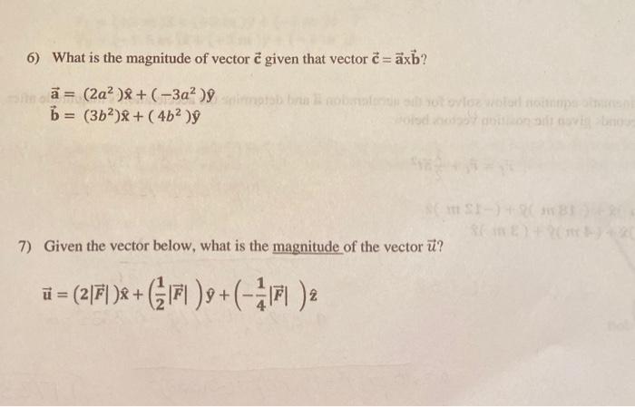 Solved 6 What Is The Magnitude Of Vector ĉ Given That Ve Chegg Com