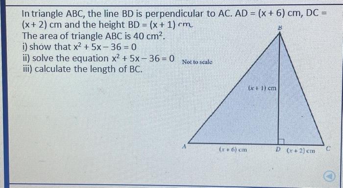 Solved BC, the line BD is perpendicular to AC.AD=(x+6)cm,DC= | Chegg.com