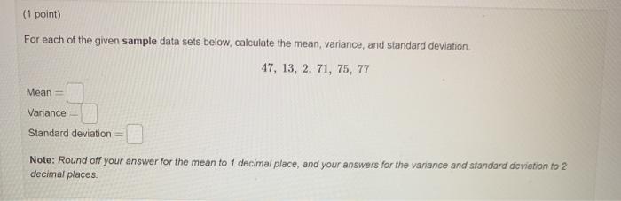 Solved (1 point) For each of the given sample data sets | Chegg.com