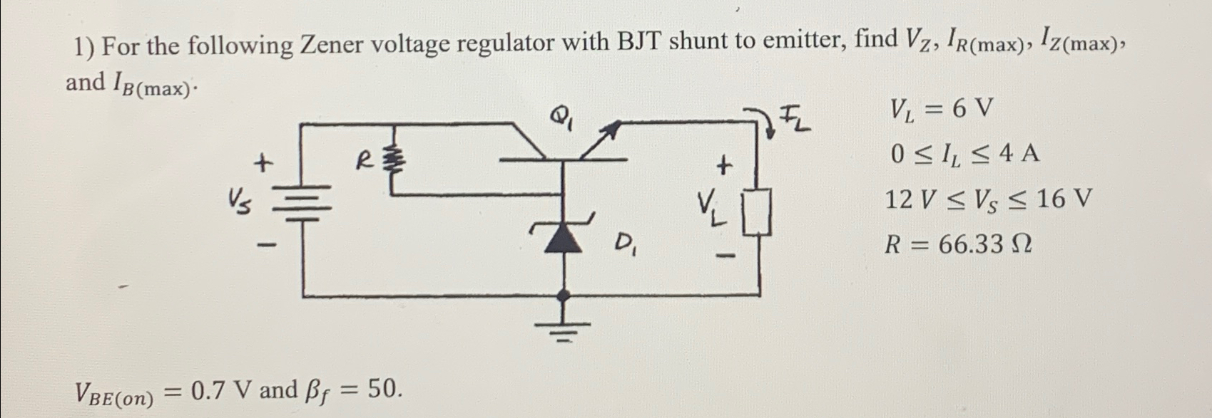 Solved For The Following Zener Voltage Regulator With BJT | Chegg.com