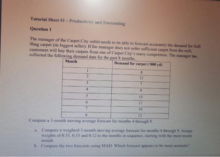 Solved Question 1 The manager of the Carpet City outlet