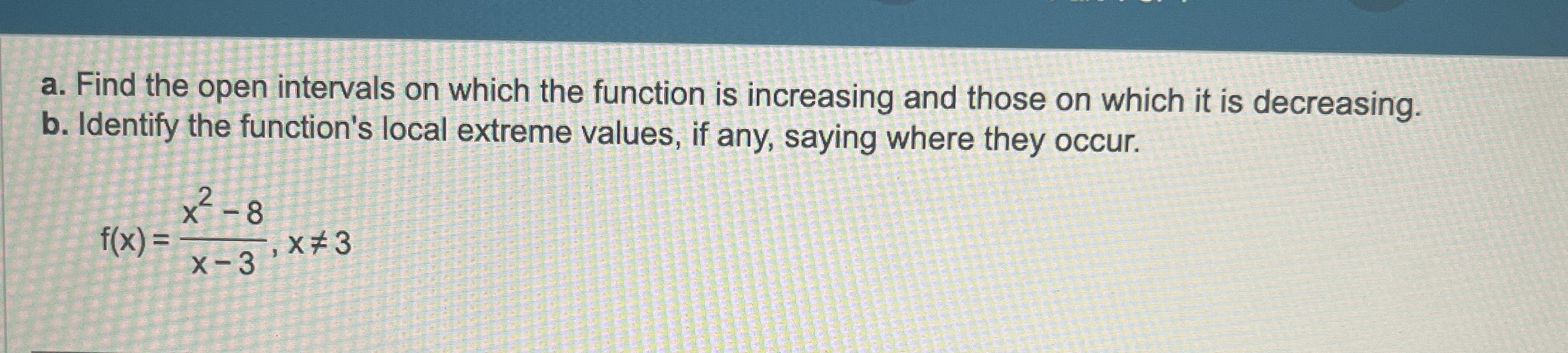 Solved a. ﻿Find the open intervals on which the function is | Chegg.com