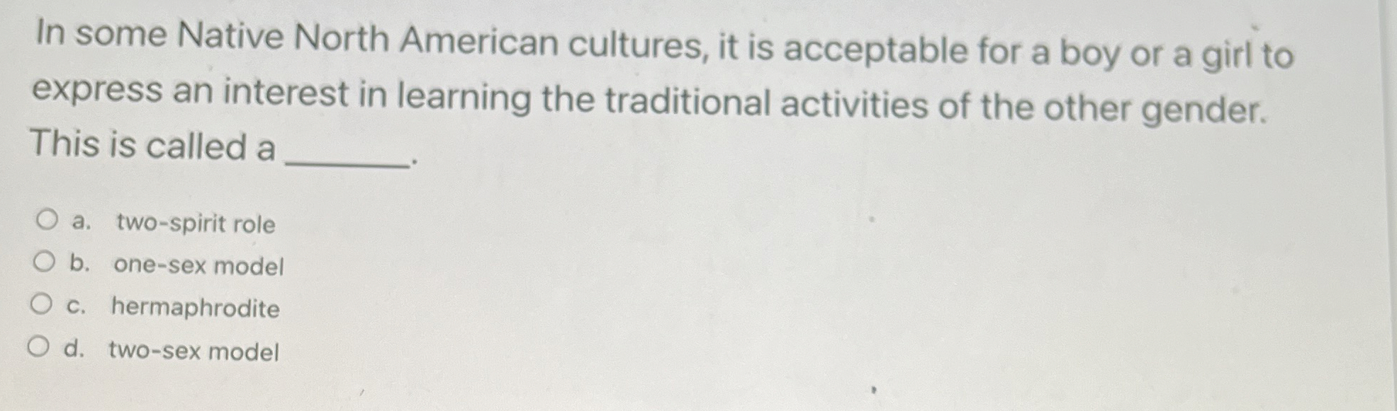 Solved In some Native North American cultures, it is | Chegg.com