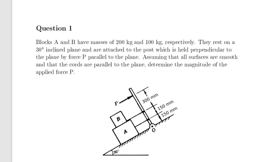 Solved Blocks A and B have masses of 200 kg and 100 kg, | Chegg.com