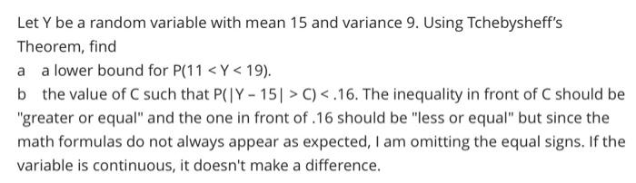 Solved Let Y be a random variable with mean 15 and variance | Chegg.com
