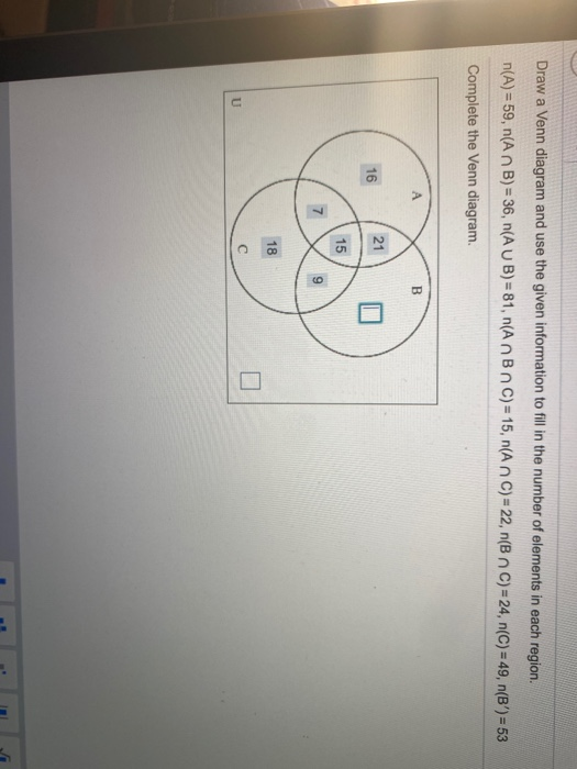 Solved Draw A Venn Diagram And Use The Given Information To | Chegg.com