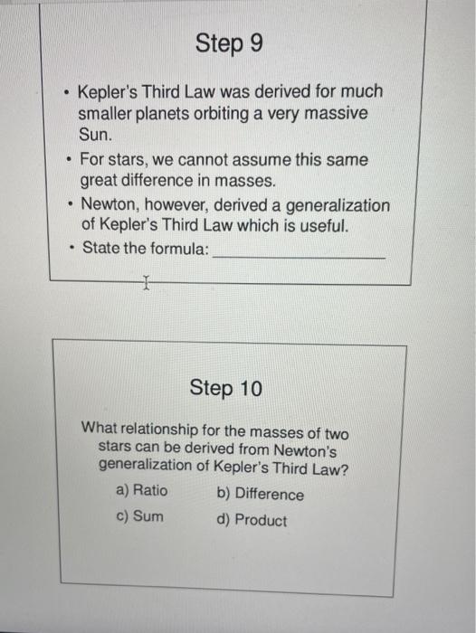 Solved Step 9 . Kepler's Third Law was derived for much | Chegg.com