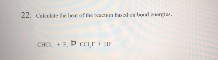 22 Calculate The Heat Of The Reaction Based On Bo Chegg Com