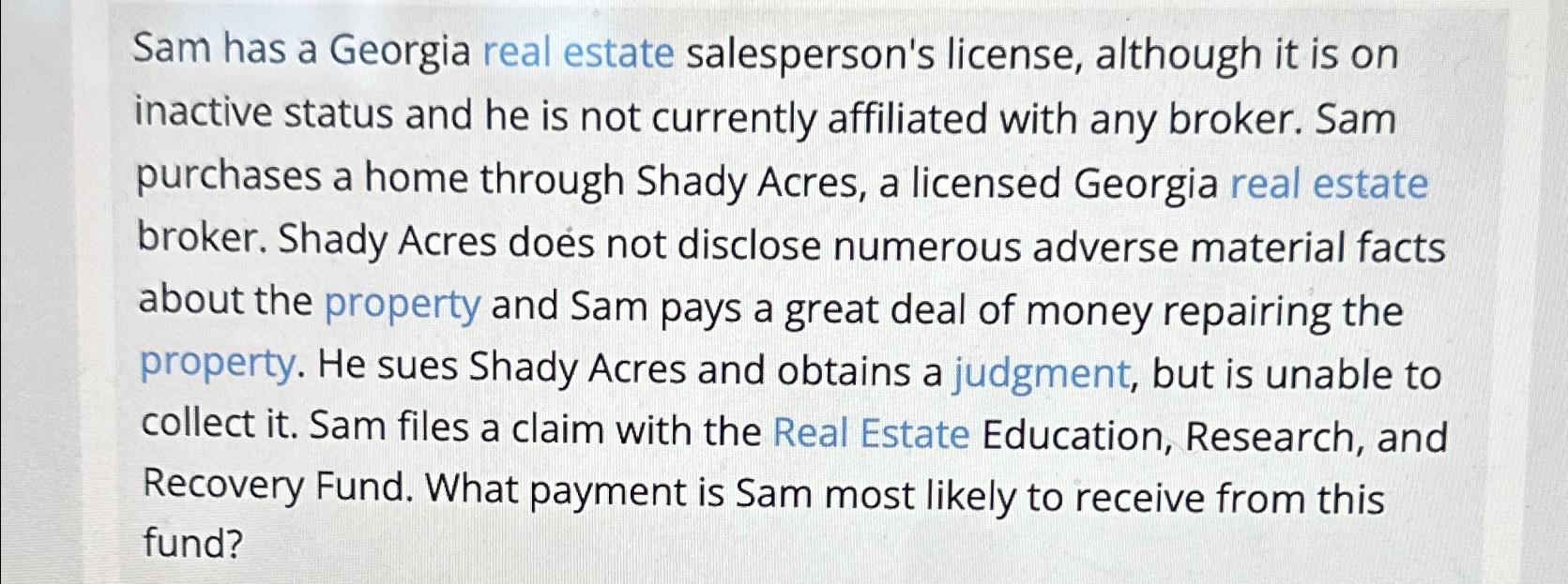 Solved Sam has a real estate salesperson's license,